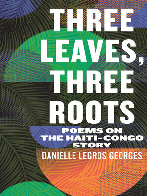 cover image of Three Leaves, Three Roots